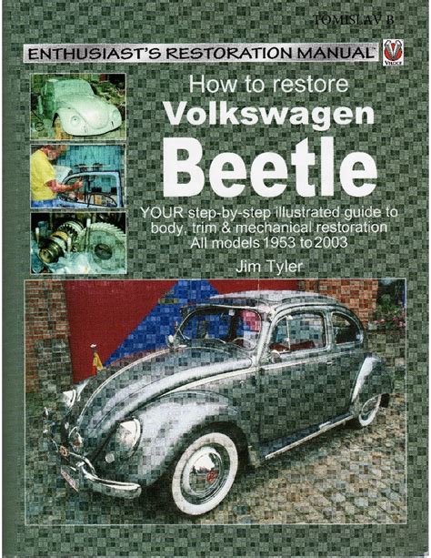 How To Restore Volkswagen Beetle Jim Tyler Pdf Download Service