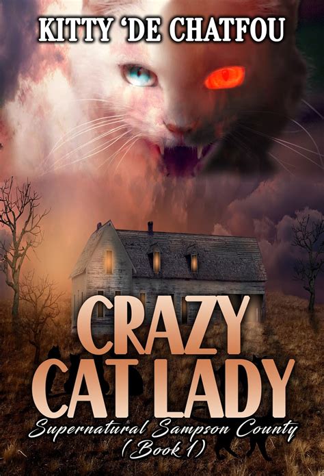 Books And Banter Kitty De Chatou ~ Presents ~ Crazy Cat Lady
