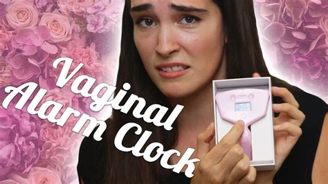 I Tried A Vaginal Alarm Clock Youtube