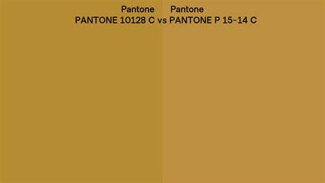 Pantone 10128 C Vs Pantone P 15 14 C Side By Side Comparison