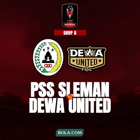 Link Live Streaming Piala Presiden Pss Vs Dewa United Indonesia