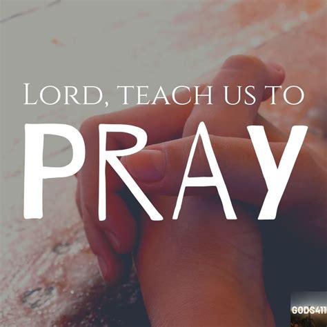 Lord Teach Us To Pray Pray Prayers Teaching