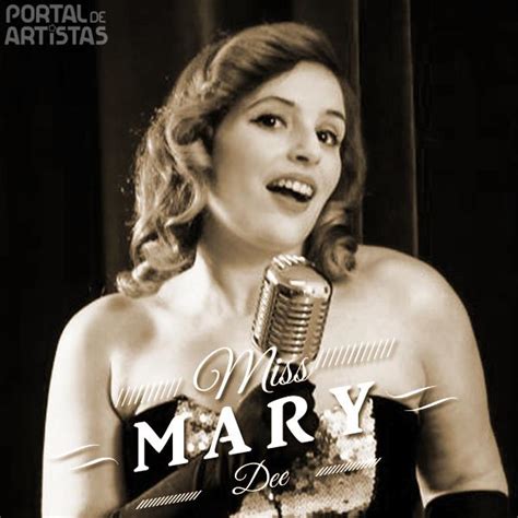 miss mary dee portal de artistas