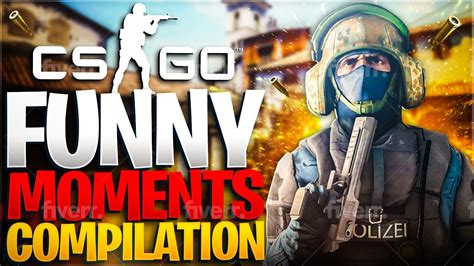 Csgo Funny Moments Compilation Youtube
