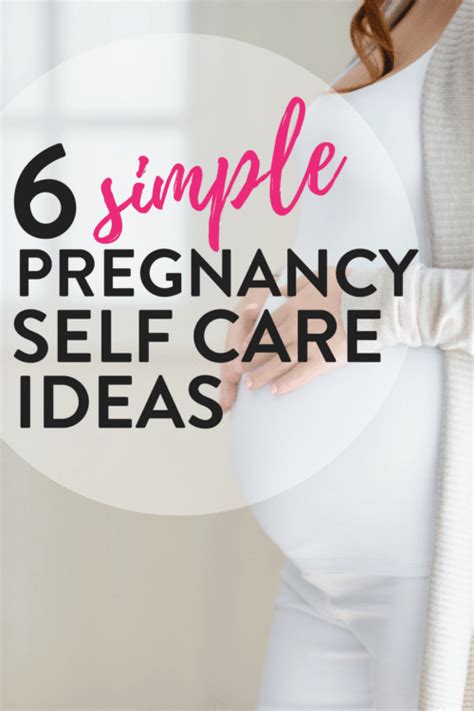 6 Pregnancy Self Care Ideas The Bewitchin Kitchen