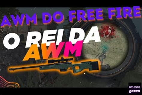 Awm Free Fire Tudo Da Melhor Sniper De Todos Os Games
