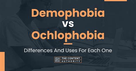 Demophobia Vs Ochlophobia Differences And Uses For Each One