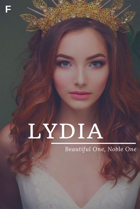 Lydia Meaning Beautiful One Or Noble One Greek Name Quotes Greek L