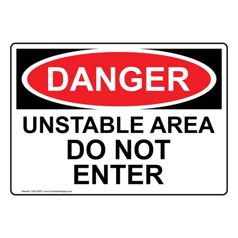 Osha Sign Danger Unstable Area Do Not Enter Restricted Access