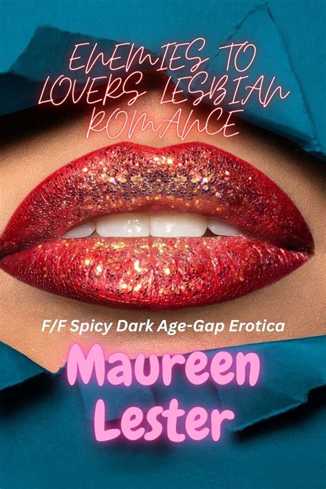 Enemies To Lovers Lesbian Romance Ff Spicy Dark Age Gap Erotica Kindle Edition By Lester