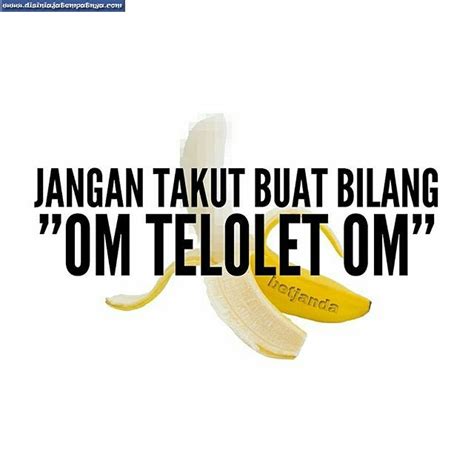 Banyak sekali kicauan yang membahas mengenai om telolet om, di tag: Meme Lucu "Om Telolet Om" yang Lagi Hits di Dunia (# ...