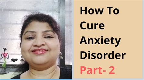 Anxiety Disorder In Hindi Anxiety Disorder Treatment And Cure Part 2