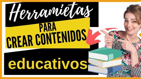 3 Herramientas Para Crear Contenidos Educativos YouTube