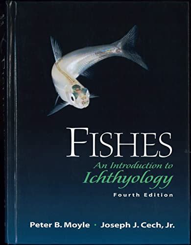 Fishes An Introduction To Ichthyology 4th Edition Moyle Peter B