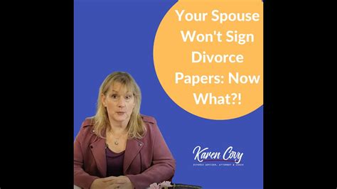 Your Spouse Wont Sign Divorce Papers Now What Youtube