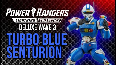 Power Rangers Lightning Collection Turbo Blue Senturion Deluxe Wave 3