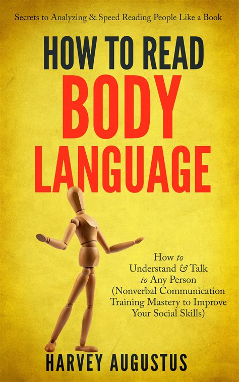 how to read body language secrets to analyzing and speed reading people like a book how to