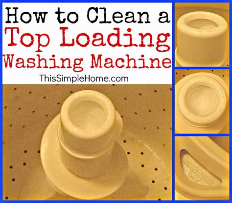 If the water you are using is contaminated, it can cause illness to you and your family and can lead to some dangerous diseases as well. This Simple Home: How to Clean a Top Loading Washing Machine