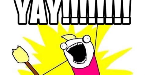 yay!!!!!!!! | Memes.com