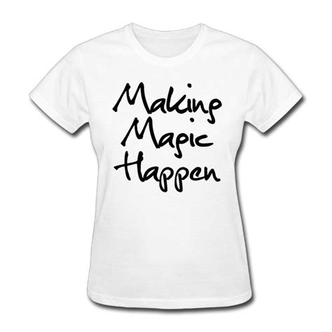 Women Making Magic Happen Graphic Short Sleeve Tshirts Awesome White