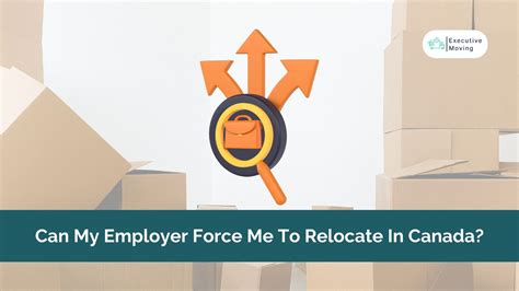 Can My Employer Force Me To Relocate Executive Moving Concierge