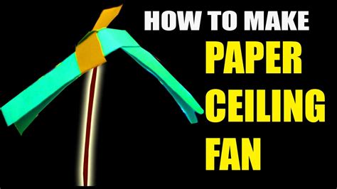 The low profile ceiling fan buying guide has tips for sizing a ceiling fan, features available and more. HOW TO MAKE PAPER CEILING FAN - YouTube