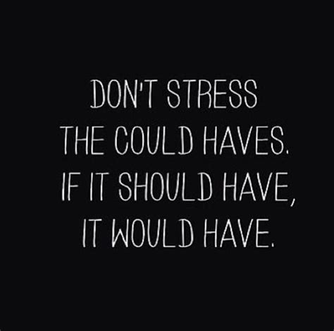 Dont Stress Words Quotes Life Quotes Inspirational Quotes
