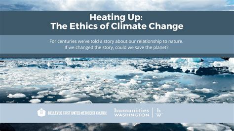 Jul 26 Heating Up The Ethics Of Climate Change Bellevue Wa Patch