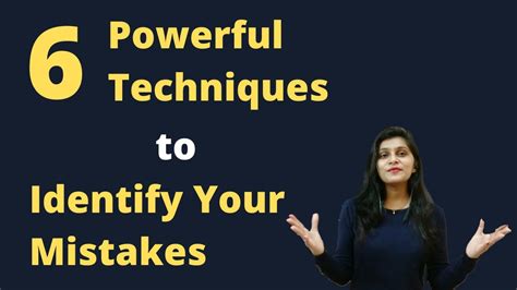 6 Powerful Techniques To Identify Your Mistakes How One Can Identify