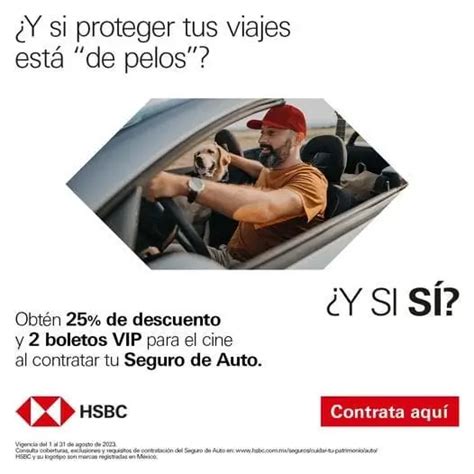 Contrata Tu Seguro De Autos HSBC Y Recibe 25 Off 2 Boletos VIP Para