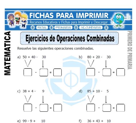 Ejercicios De Operaciones Combinadas Para Primero De Primaria Fichas