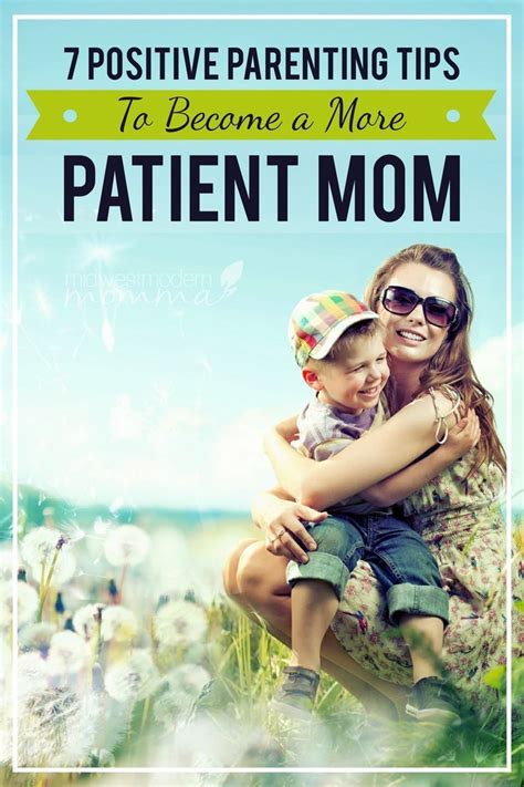 7 Positive Parenting Tips To Become A More Patient Mom Artofit