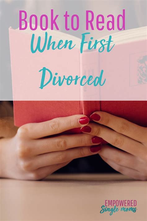 Books To Read When Newly Divorced Divorce Single Mom Single Mom