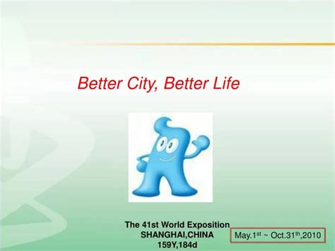 Ppt Better City Better Life Powerpoint Presentation Free Download