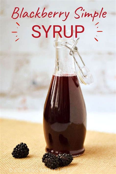Blackberry Simple Syrup Cooking 101 Recipe Homemade Coffee Syrup Simple Syrup Recipes