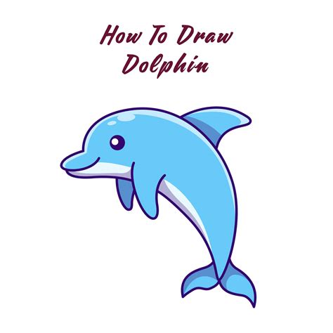 How To Draw A Dolphin Easy Step By Step Dolphin Drawing With Video