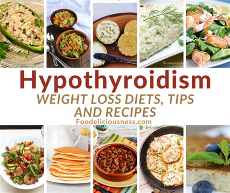 Hypothyroidism Weight Loss Diets Tips With 28 Recipes