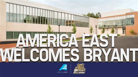 Bryant University Welcomed As Newest America East Conference Member