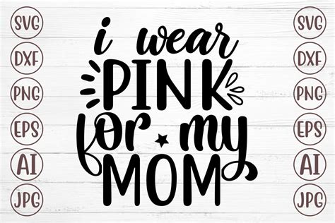 I Wear Pink For My Mom Svg Graphic By Svgmaker · Creative Fabrica