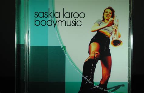 Saskia Laroo Bodymusic