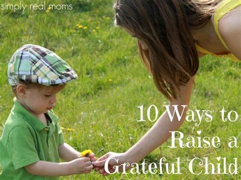 10 Ways To Raise A Grateful Child Kids And Parenting Tantrums