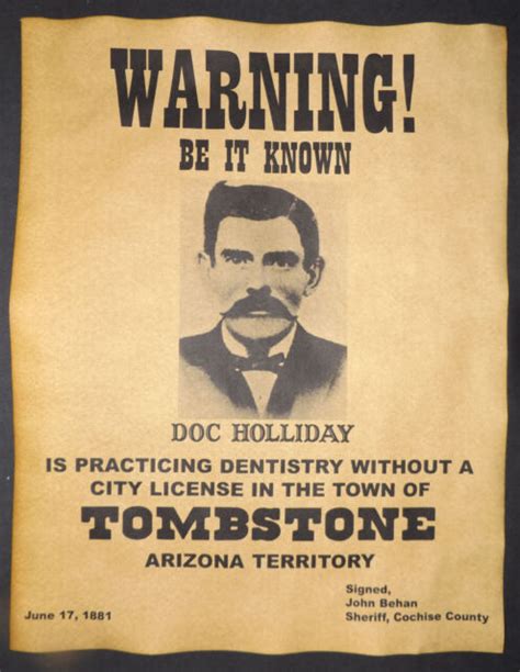 Doc Holliday Practicing Dentistry Warning Poster Old West Western