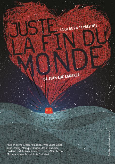 Jean Luc Lagarce Juste La Fin Du Monde - "Juste la fin du monde" de Jean-Luc Lagarce - Théâtre - Ramdam Magazine