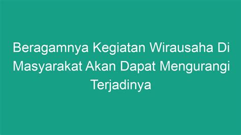 Beragamnya Kegiatan Wirausaha Di Masyarakat Akan Dapat Mengurangi