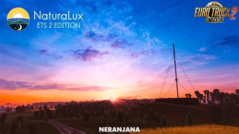 Naturalux Enhanced Graphics And Weather Euro Truck Simulator 2