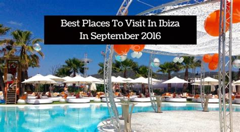 Best Places To Visit In Ibiza In September 2016