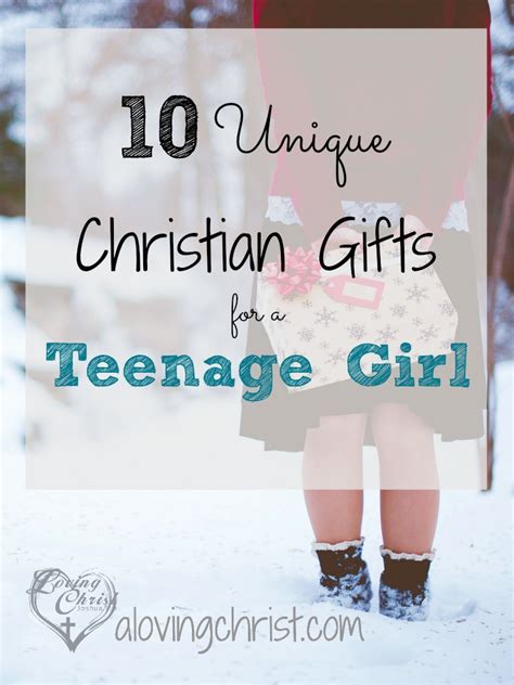 10 Unique Christian Ts For A Teenage Girl Loving Christ Ministries