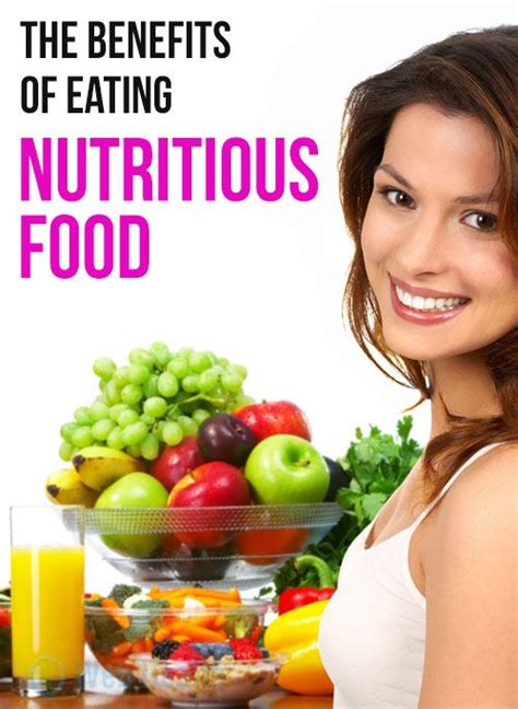 The Benefits Of Eating Nutritious Food How Can We Make Sure Of That