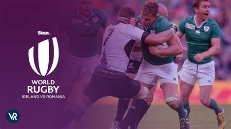 Watch Ireland Vs Romania Rugby 2023 In Japan On Stan