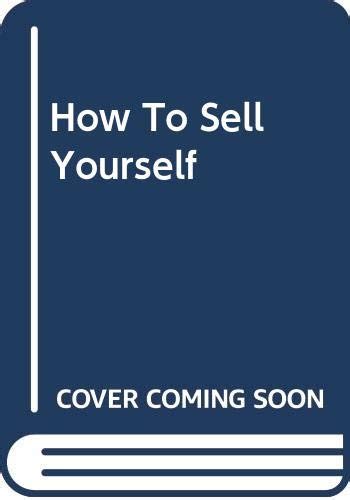 How To Sell Yourself By Joe Girard Goodreads